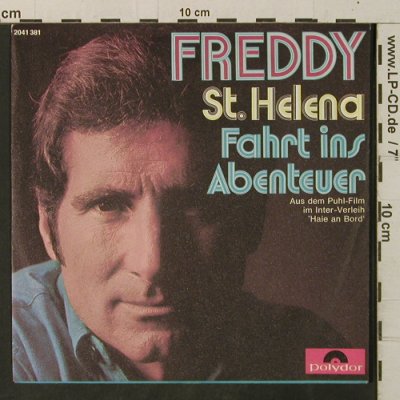 Freddy: St. Helena / Fahrt ins Abenteuer, Polydor (2041 381), D, 1971 Typ: 7" Best.-Nr.: T3349 Preis: 4,00 Euro
