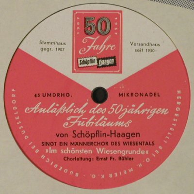 Schöpflin,Hans: 50 Jahre Schpflin-Haagen, FLC, (), D,  - Flexi - T3375 - 3,00 Euro