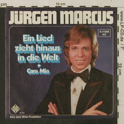 Marcus,Jürgen: Ein Lied zieht hinaus in die Welt, Telefunken(6.11588 AC), D, 1975 - 7inch - T3404 - 2,00 Euro