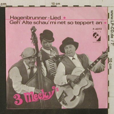 3 Mecky's: Hagenbrunner-Lied/Geh'Alte schau..., Elite Special (F-4073), D Typ: 7" Best.-Nr.: T3407 Preis: 2,50 Euro