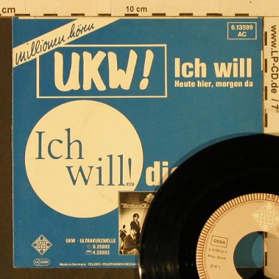 UKW: Ich Will! / Heute Hier,Morgen Da..., Telefunken(6.13599 AC), D, 1982 - 7inch - T3420 - 2,50 Euro