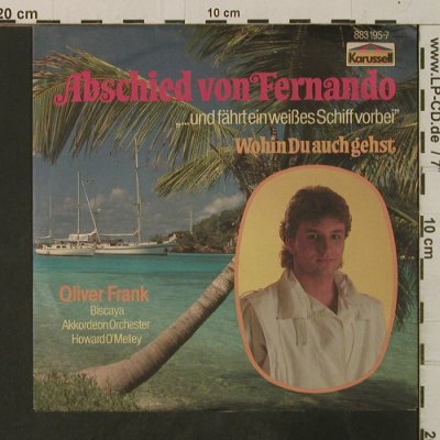 Frank,Oliver: Abschied von Fernando, Karussell(883 195-7), D, 1985 - 7inch - T3577 - 2,00 Euro