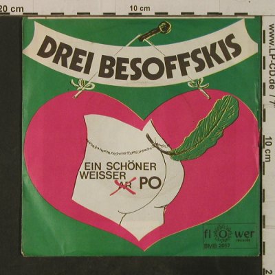 3 Besoffskis: Lachen ist gesund, Flower Rec. (BMB 2057), D Typ: 7" Best.-Nr.: T3582 Preis: 2,00 Euro