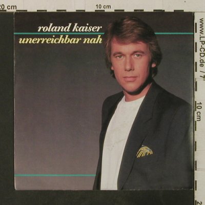 Kaiser,Roland: Unerreichbar nah, Hansa(109 519), D, 1978 - 7inch - T3681 - 2,50 Euro