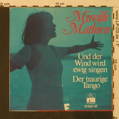 Mathieu,Mireille: Und der Wind wird ewig singen, Ariola(13 550 AT), D, 1974 - 7inch - T3685 - 2,00 Euro