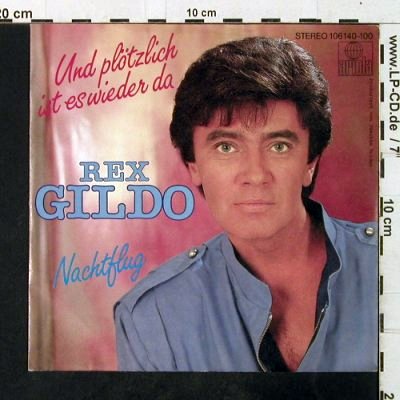 Gildo,Rex: Und plötzlich ist es wieder da, Ariola (106 140-100), D, 1983 Typ: 7" Best.-Nr.: T3687 Preis: 2,50 Euro