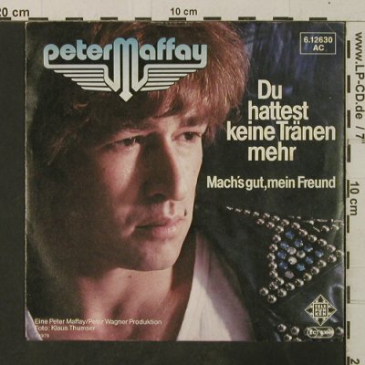 Maffay,Peter: Du hattest keine Tränen mehr, Telefunken(6.12630 AC), D, 1979 - 7inch - T3688 - 2,50 Euro