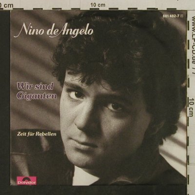De Angelo,Nino: Wir sind Giganten, Polydor (881 482-7), D, 1984 Typ: 7" Best.-Nr.: T3803 Preis: 2,00 Euro