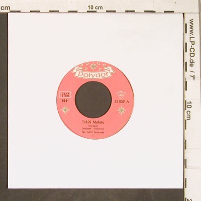 Tahiti Tamoures: Tahiti Mafatu/TamoureGuitar,NoCover, Polydor(52 059), D, 1952 - 7inch - T4261 - 2,00 Euro