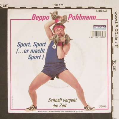 Pohlmann,Beppo: Sport,Sport(..er macht Sport), Teldec(6.14823 AC), D,vg+/vg+, 1987 - 7inch - T4318 - 2,50 Euro