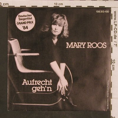 Roos,Mary: Aufrecht geh'n, Hansa(106 313-100), D, 1984 - 7inch - T4508 - 4,00 Euro