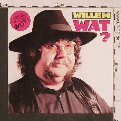 Willem: Wat?, CBS(A 3223), D, 1983 - 7inch - T4550 - 3,00 Euro