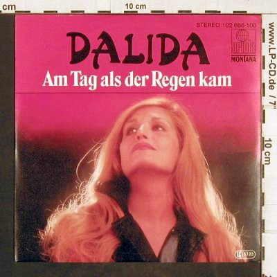 Dalida: Am Tag als der Regen kam, Ariola/Montana (102 666-100), D, 1980 Typ: 7" Best.-Nr.: T4566 Preis: 3,00 Euro
