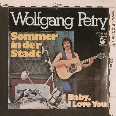 Petry,Wolfgang: Sommer in der Stadt/Baby,I love you, Hansa(17 027 AT), D, 1976 - 7inch - T4624 - 3,00 Euro