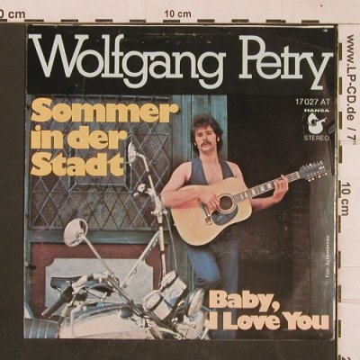 Petry,Wolfgang: Sommer in der Stadt/Baby,I love you, Hansa(17 027 AT), D, 1976 - 7inch - T4624 - 3,00 Euro