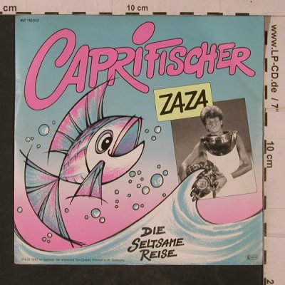 Zaza: Caprifischer/Die seltsameReise(NDW), Blow Up(INT 110.513), D,redVinyl, 1982 - 7inch - T4694 - 3,00 Euro