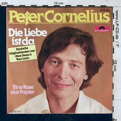 Cornelius,Peter: Die Liebe ist da, Polydor (2048 233), D, 1978 Typ: 7" Best.-Nr.: T4723 Preis: 3,00 Euro