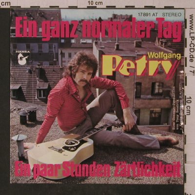 Petry,Wolfgang: Ein ganz normaler Tag, Hansa(17 891 AT), D, 1977 - 7inch - T4835 - 2,50 Euro