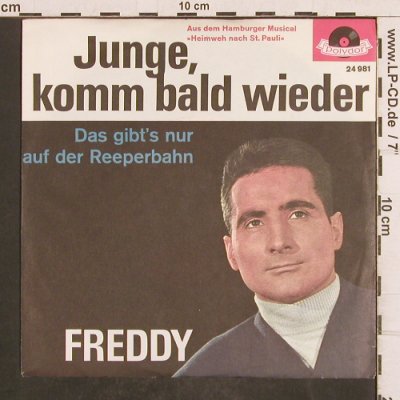 Freddy: Junge Komm bald wieder, Polydor(24 981), D,  - 7inch - T4896 - 3,00 Euro