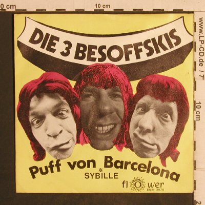 3 Besoffskis: Puff von Barcelona, Flower (BMB 2070), D Typ: 7" Best.-Nr.: T5056 Preis: 3,00 Euro