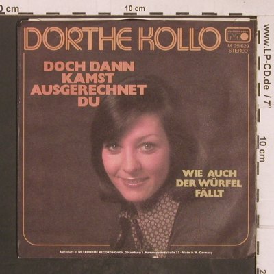Kollo,Dorthe: Doch dann kamst ausgerechnet du, Metronome(M 25 629), D, 1975 - 7inch - T5126 - 3,00 Euro