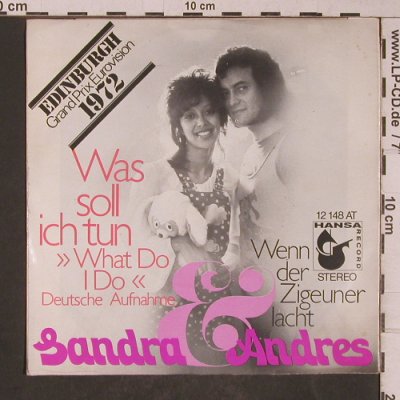 Sandra & Andres: Was soll ich tun, Grand Prix 1972, Hansa(12 148 AT), D,  - 7inch - T5284 - 2,50 Euro