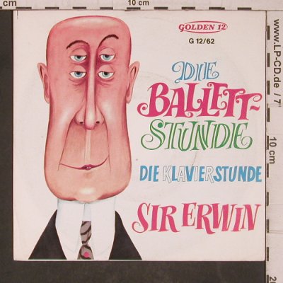 Sir Erwin: Die Ballett-Stunde, Golden12(G 12/62), D, 1967 - 7inch - T5425 - 4,00 Euro