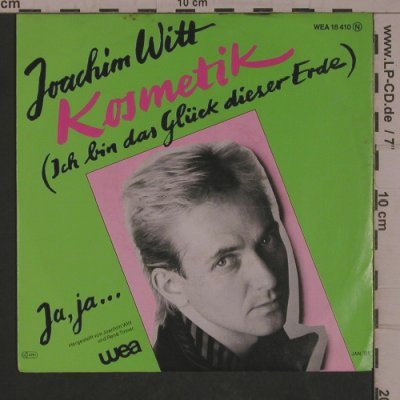 Witt,Joachim: Kosmetik / Ja,Ja..., WEA(18 410), D, 1981 - 7inch - T5491 - 4,00 Euro