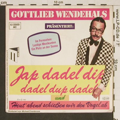 Wendehals,Gottlieb: Jap Dadel Dip Dadel Dup Dadel, Teldec(6.13500AC), D, 1982 - 7inch - T556 - 2,50 Euro