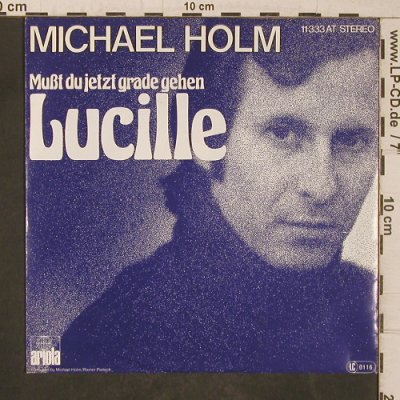 Holm,Michael: Mußt du jetzt grade gehen,Lucille, Ariola(11 333 AT), D, 1977 - 7inch - T5573 - 4,00 Euro