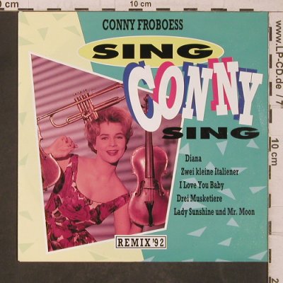 Conny (Froboess): sing Conny sing, Remix'92,m-/vg+, Electrola (7243 8 62016-7), D, 1992 Typ: 7" Best.-Nr.: T5582 Preis: 2,50 Euro