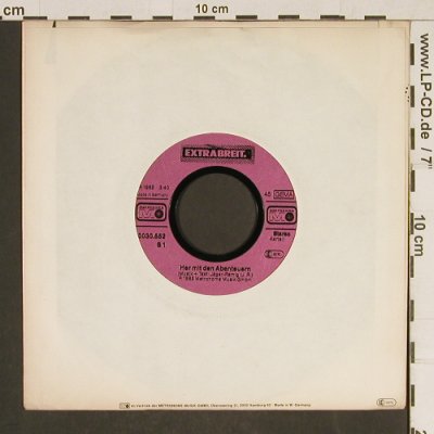 Extrabreit: Her Mit Den Abenteuern/Duo Infernal, Metronome (0030.552), D, 1982 Typ: 7" Best.-Nr.: T561 Preis: 3,00 Euro