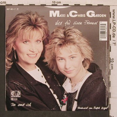 Garden,Maxi & Chris: Lied für einen Freund/Du und ich, Jupiter (887 481-7), D, 1988 Typ: 7" Best.-Nr.: T5689 Preis: 3,00 Euro