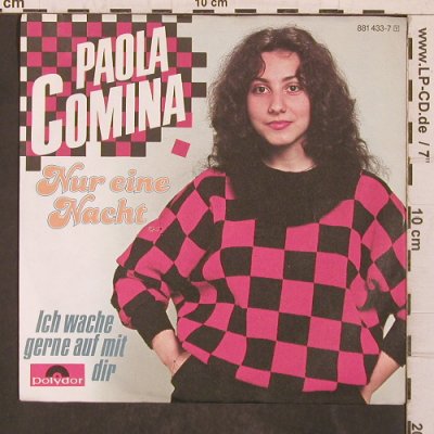 Comina,Paola: Nur eine Nacht, Polydor (881 433-7), D, 1984 Typ: 7" Best.-Nr.: T5693 Preis: 7,50 Euro