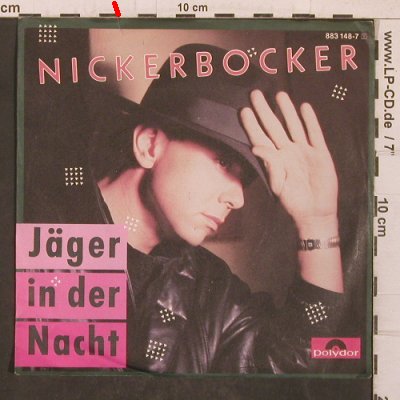 Nickerbocker: Jäger in der Nacht, m-/vg+, Polydor(883 148-7), D, 1985 - 7inch - T5695 - 4,00 Euro