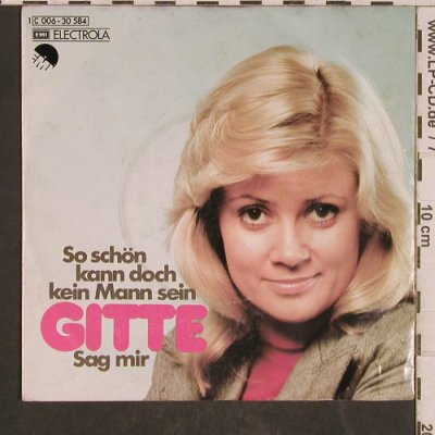 Gitte: So schön kann doch kein Mann sein, EMI (006-30 584), D, m-/vg+, 1974 Typ: 7" Best.-Nr.: T5781 Preis: 3,00 Euro