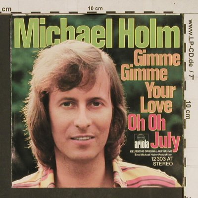Holm,Michael: Gimme Gimme your Love, Ariola(12 303 AT), D,  - 7inch - T598 - 3,00 Euro