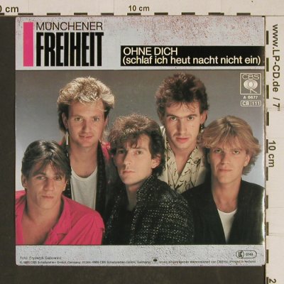 Münchener Freiheit: Ohne Dich, CBS(A 6677), NL, 1985 - 7inch - T612 - 2,50 Euro