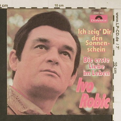 Robic,Ivo: Ich zeig' Dir den Sonnenschein, Polydor(2041 160), D, 1971 - 7inch - T809 - 2,00 Euro