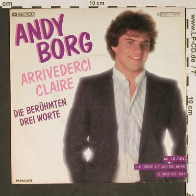 Borg,Andy: Arrividerci Claire, Papagayo(006-53 936), D, 1982 - 7inch - T843 - 1,50 Euro
