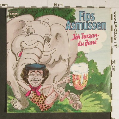 Asmussen,Fips: Ich Tarzan  - du Jane, Telefunken (6.13251 AC), D, 1981 Typ: 7" Best.-Nr.: T872 Preis: 2,50 Euro