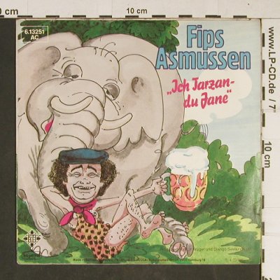 Asmussen,Fips: Ich Tarzan  - du Jane, Telefunken(6.13251 AC), D, 1981 - 7inch - T872 - 2,50 Euro
