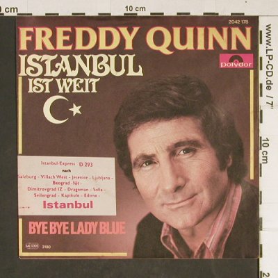 Freddy Quinn: Istanbul Ist Weit / Bye Bye Lady Bl, Polydor (2042 178), D, 1980 Typ: 7" Best.-Nr.: T923 Preis: 2,50 Euro