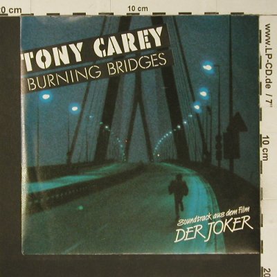 Carey,Tony: Burning Bridges, Teldec(6.14870 AC), D, 1987 - 7inch - S7377 - 2,50 Euro