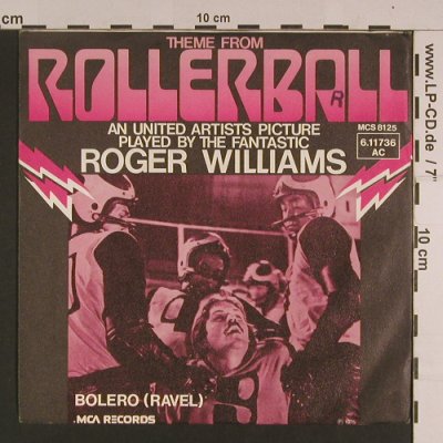 Rollerball: Theme From by Roger Williams, MCA(6.11736 AC), D, stoc, 1975 - 7inch - S7634 - 3,00 Euro