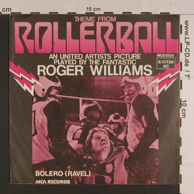 Rollerball: Theme From by Roger Williams, MCA (6.11736 AC), D, stoc, 1975 Typ: 7" Best.-Nr.: S7634 Preis: 3,00 Euro