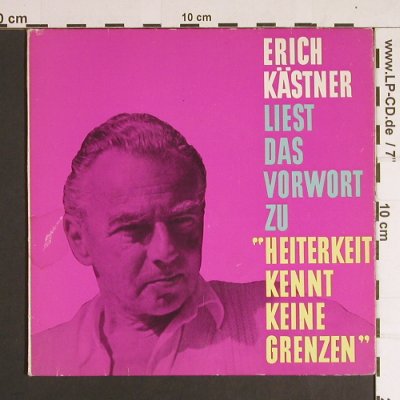 Kästner,Erich - Liest d. Vorwort zu: Heiterkeit kennt keine Grenzen, Schmidt-Küster GmbH (006 383), D,vg+/vg+ Typ: 7" Best.-Nr.: S8675 Preis: 2,50 Euro