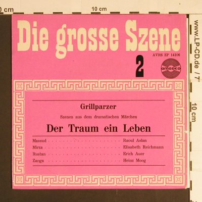 Grillparzer,Franz: Der Traum im Leben,Die gr.Szenen 2, Amadeo(AVRS EP 14106), A,vg+/m-,  - EP - S8691 - 2,50 Euro