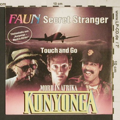 Kunyonga - Mord in Afrika: Secret Stranger/Touch and go, Faun, Teldec (6.14753 AC), D, 1986 Typ: 7" Best.-Nr.: S9432 Preis: 2,00 Euro