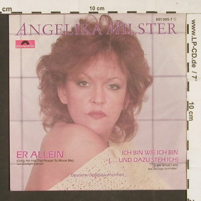 Milster,Angelika: Er Allein / Ich bin wie ich bin.., Polydor (881095-7), D, 1984 Typ: 7" Best.-Nr.: S9864 Preis: 2,50 Euro